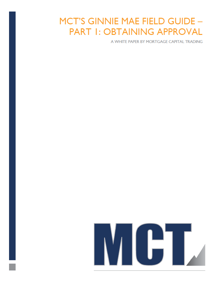 MCT Whitepapers: Ginnie Mae Field Guide Part 1 & 2