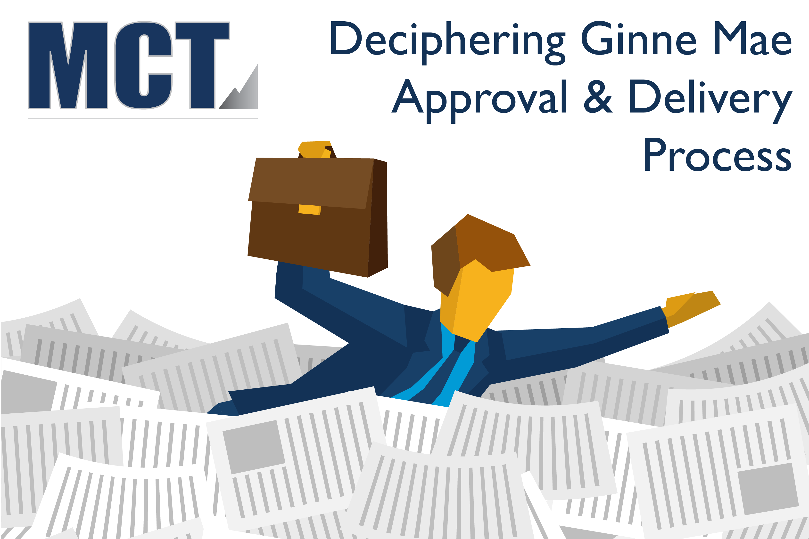 MCT Industry Webinar – Deciphering GNMA Approval & Delivery