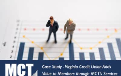 Case Study: Virginia Credit Union Adds Value to Members through MCT’s Services