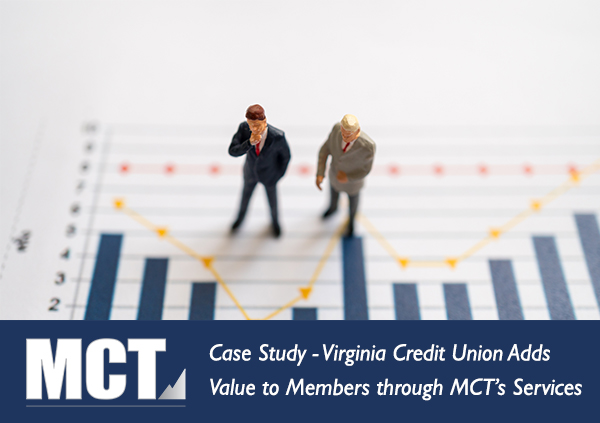 Case Study: Virginia Credit Union Adds Value to Members through MCT’s Services