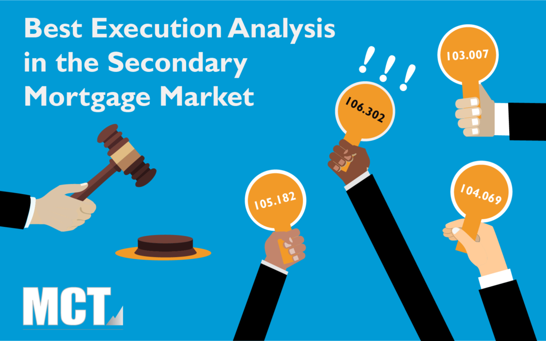 Best Execution Analysis in the Secondary Mortgage Market