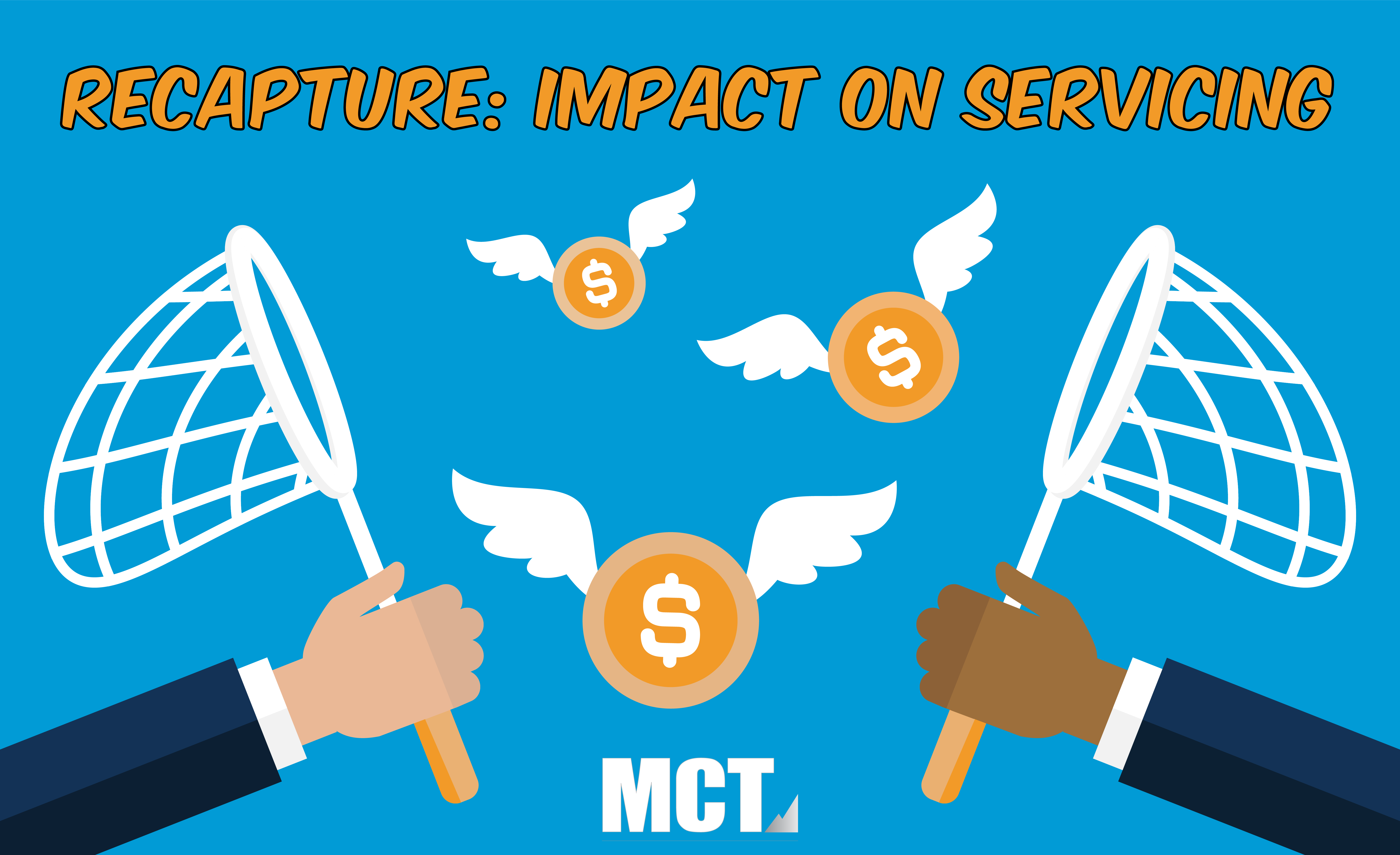 Recapture: Impact on Servicing  | Servicing Insights Vol. 10