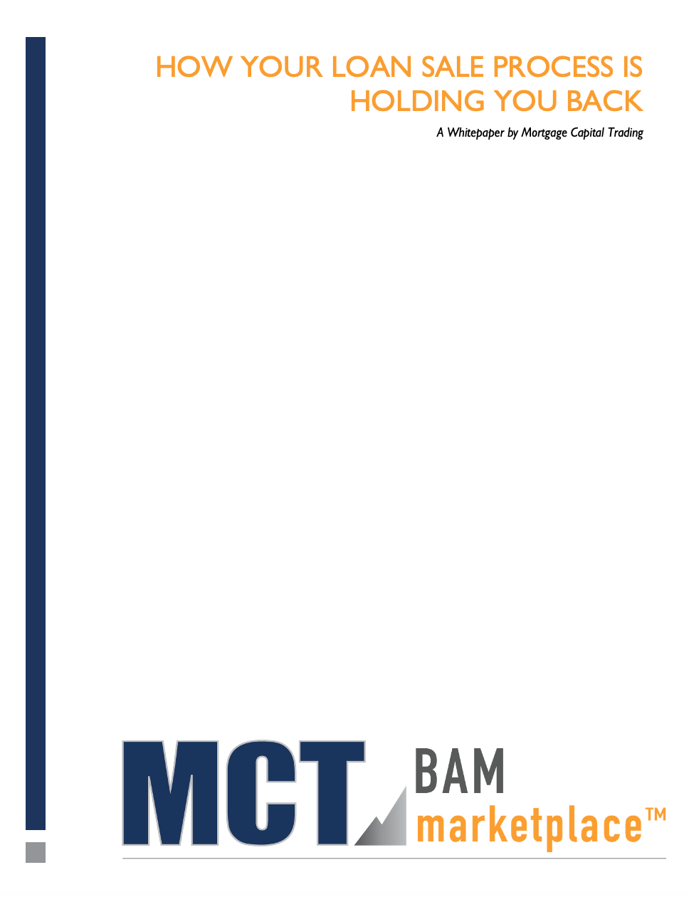 MCT Whitepaper: Why Your Loan Sale Process is Holding You Back
