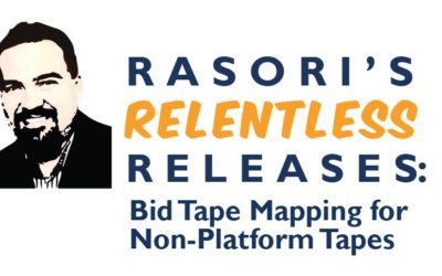 Bid Tape Mapping for Non-Platform Tapes – Rasori’s Relentless Releases: Weekly Technology Improvement Series