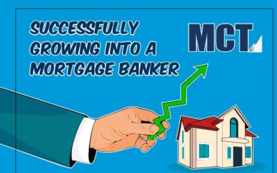 MCT & TMS Webinar | Successfully Growing Into a Mortgage Banker