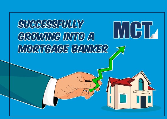 MCT & TMS Webinar | Successfully Growing Into a Mortgage Banker