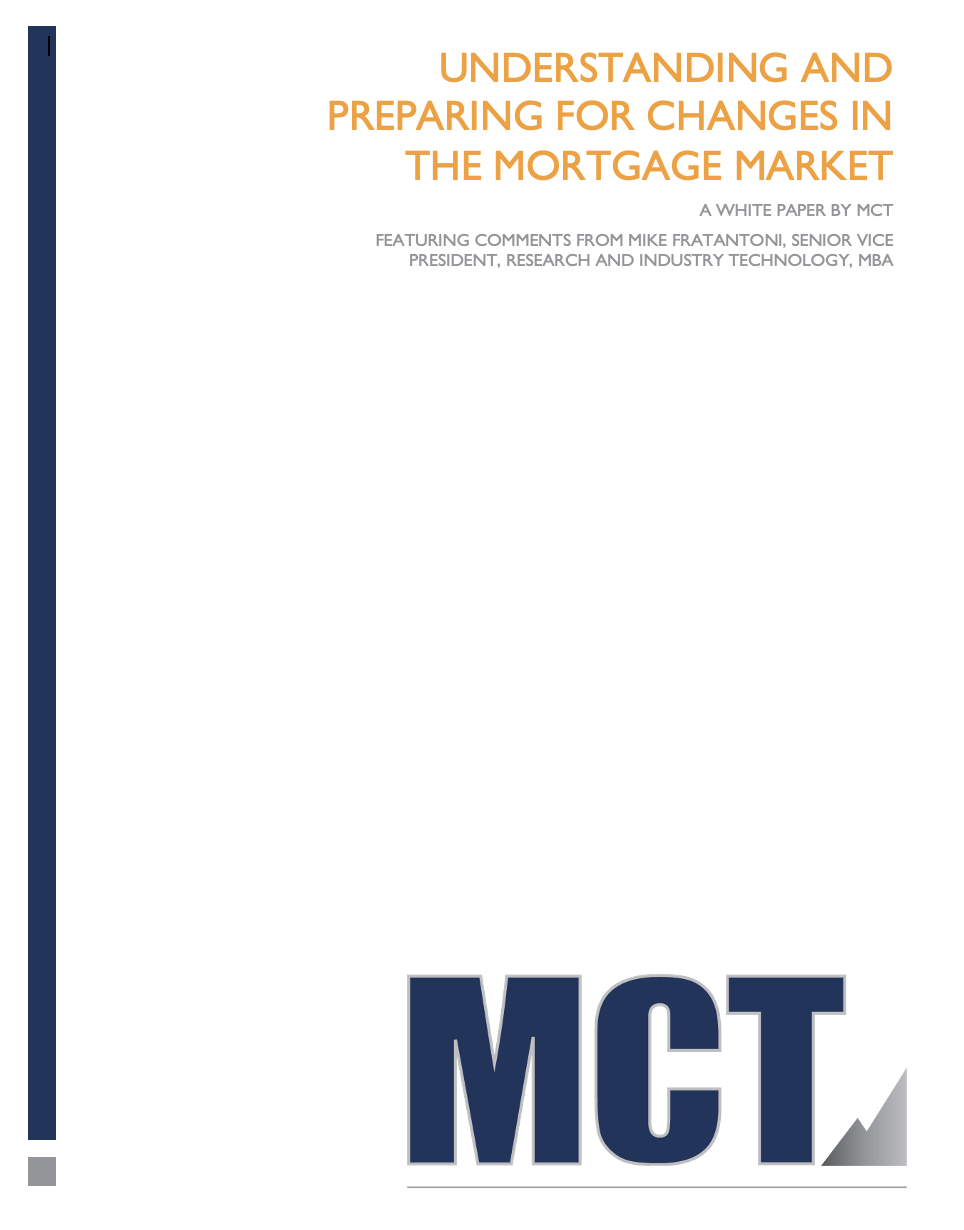 MCT Whitepaper: Understanding and Preparing for Changes in the Mortgage Market
