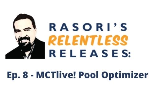 MCTlive! Pool Optimizer – Rasori’s Relentless Releases Episode 8