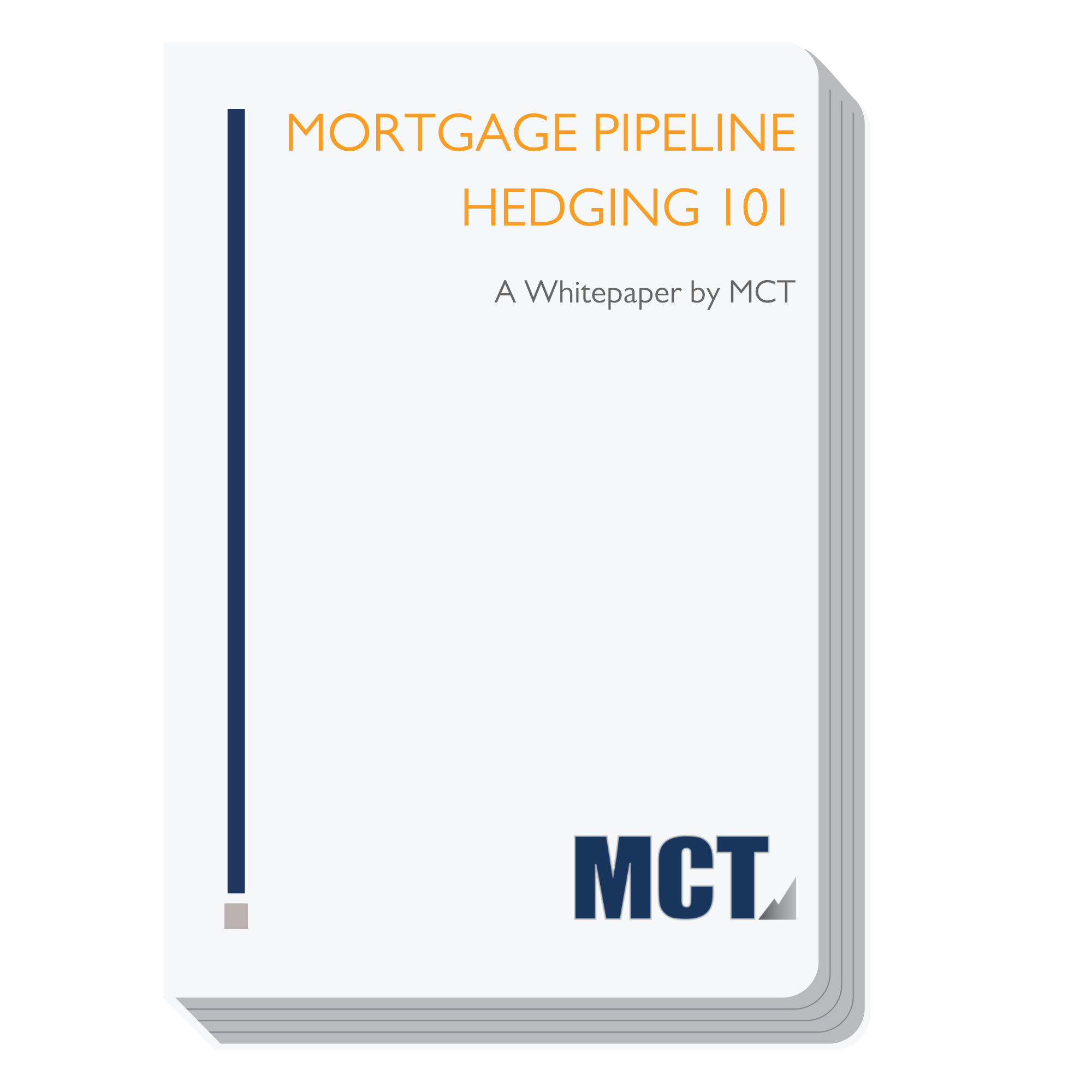 Whitepaper on Mortgage Pipeline Hedging