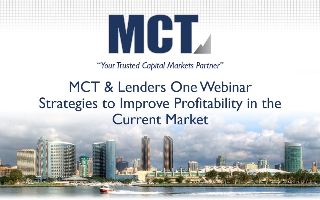 MCT & Lenders One Webinar – Strategies to Improve Profitability in the Current Market