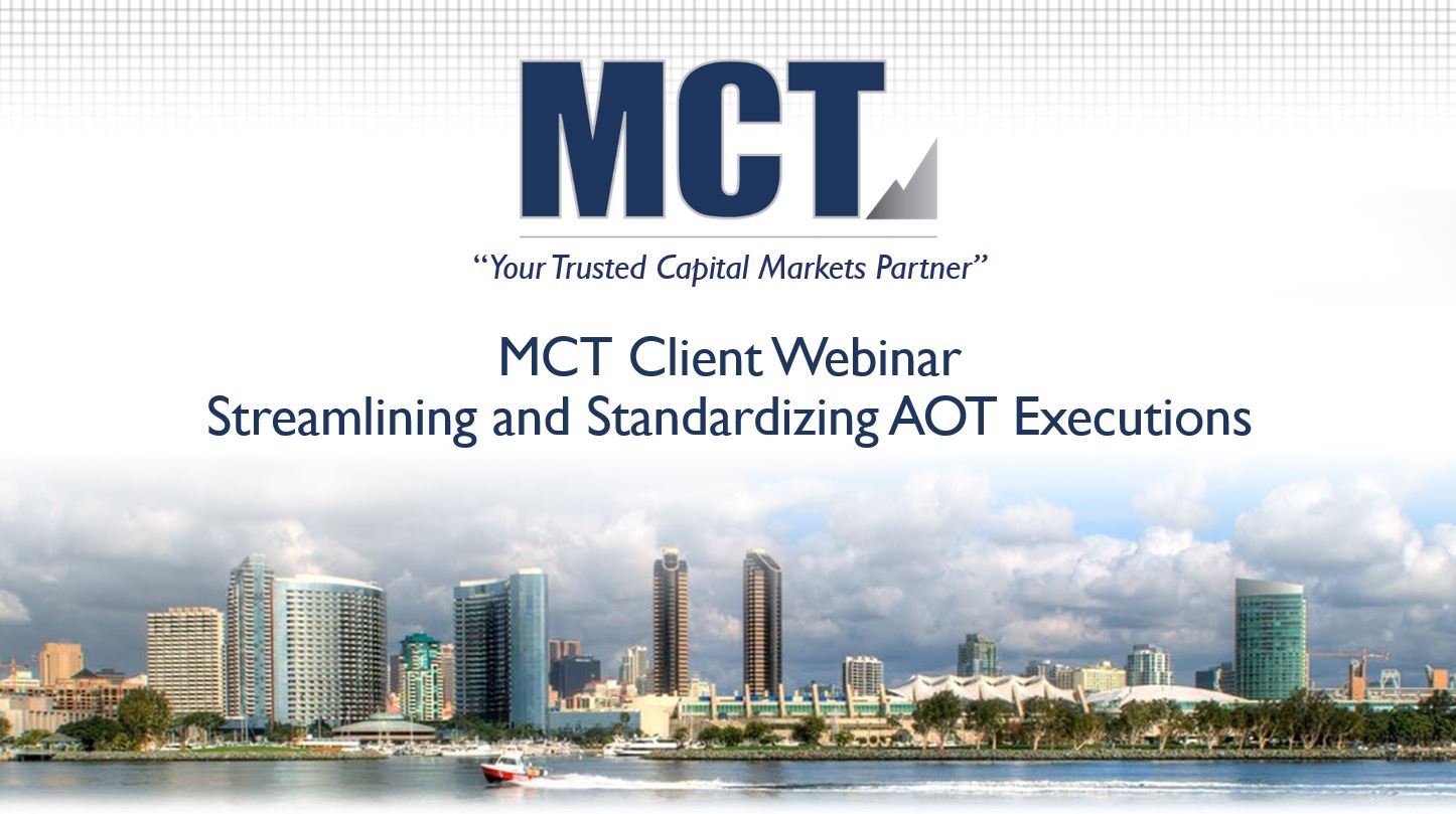 MCT Client Webinar – Streamlining and Standardizing AOT Executions