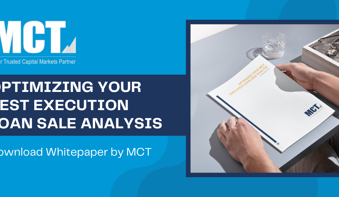 MCT Whitepaper: Optimizing Your Best Execution Loan Sale Analysis