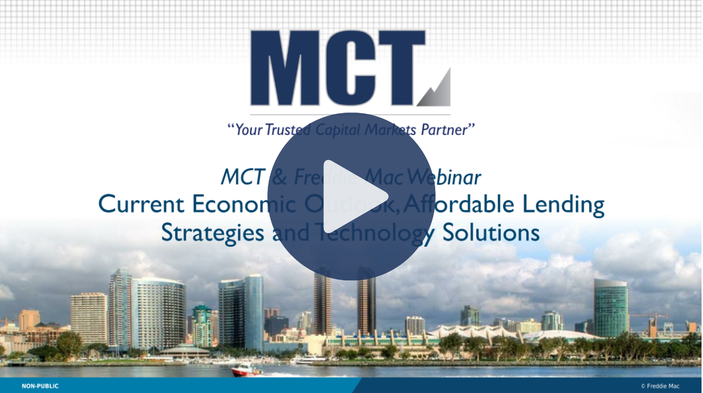 mct and Freddie Mac Webinar Recording: Current Economic Outlook, Affordable Lending Strategies, and Technology Solutions