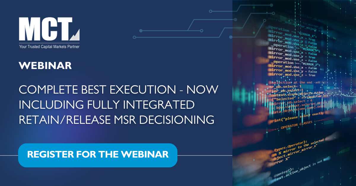 MCT Industry Webinar: Complete Best Execution – Now Including Fully Integrated Retain/Release MSR Decisioning