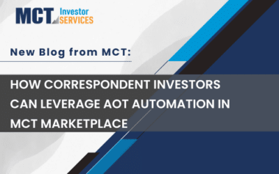 How Correspondent Investors can Leverage AOT Automation in MCT Marketplace