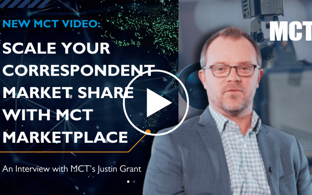 Scale Your Correspondent Market Share with MCT Marketplace