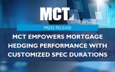 MCT Empowers Mortgage Hedging Performance with Customized Spec Durations