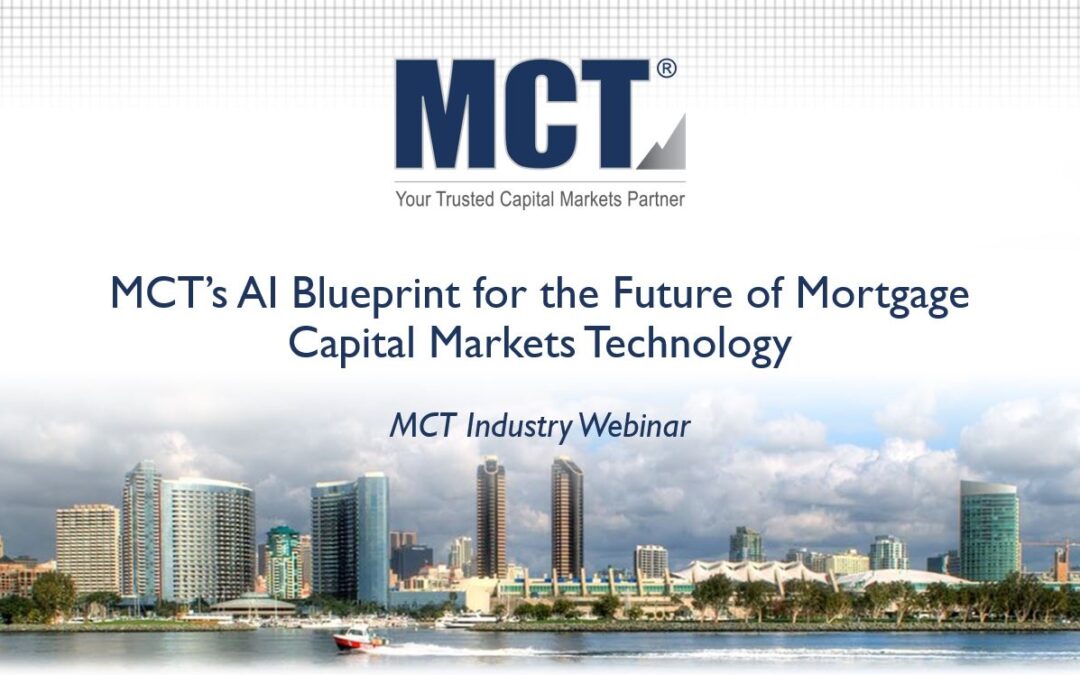 MCT’s AI Blueprint for the Future of Mortgage Capital Markets Technology