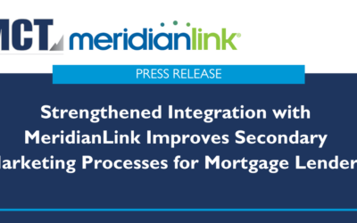 MCT Strengthens Integration with MeridianLink to Improve Secondary Marketing Processes for Mortgage Lenders