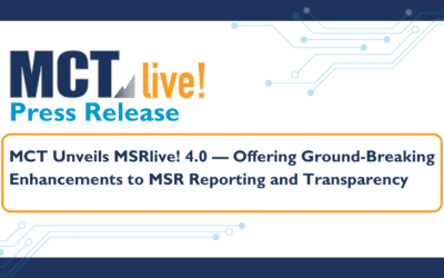 MCT Unveils MSRlive! 4.0 — Offering Ground-Breaking Enhancements to MSR Reporting and Transparency