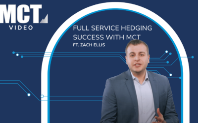 Full Service Hedging Success with MCT