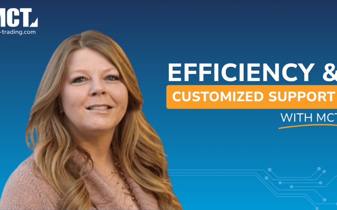 Efficiency and Customized Support from MCT for a Growing IMB