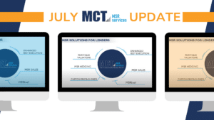 MSR Market Monthly Update – July 2025