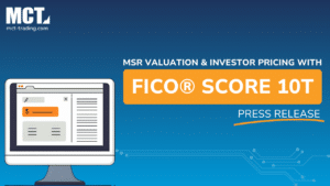 MCT and FICO Expand Collaboration to Integrate Predictive FICO® Score 10T with MSR Valuation and Investor Price Discovery
