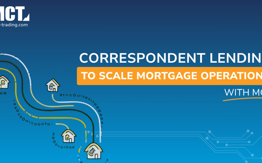 Correspondent Lending 101: Essentials for Scaling Mortgage Operations