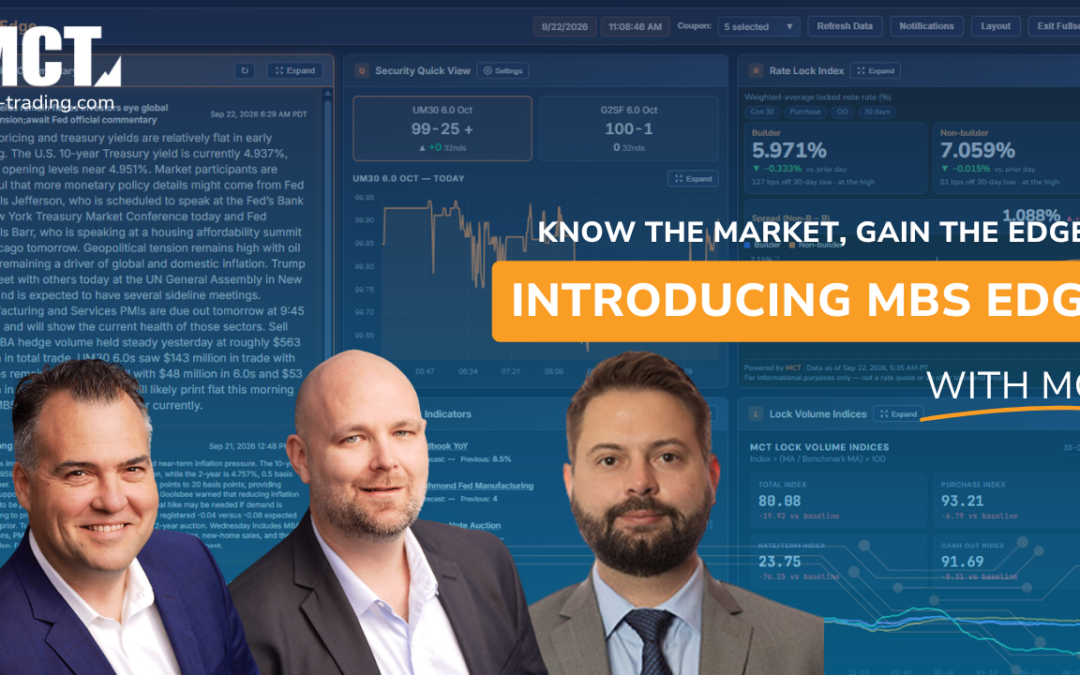 MCT Client Webinar – Introducing MBS Edge: Know the Market, Gain the Edge